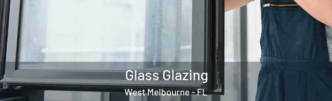  Glass Glazing West Melbourne - FL