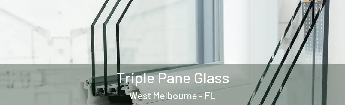  Triple Pane Glass West Melbourne - FL