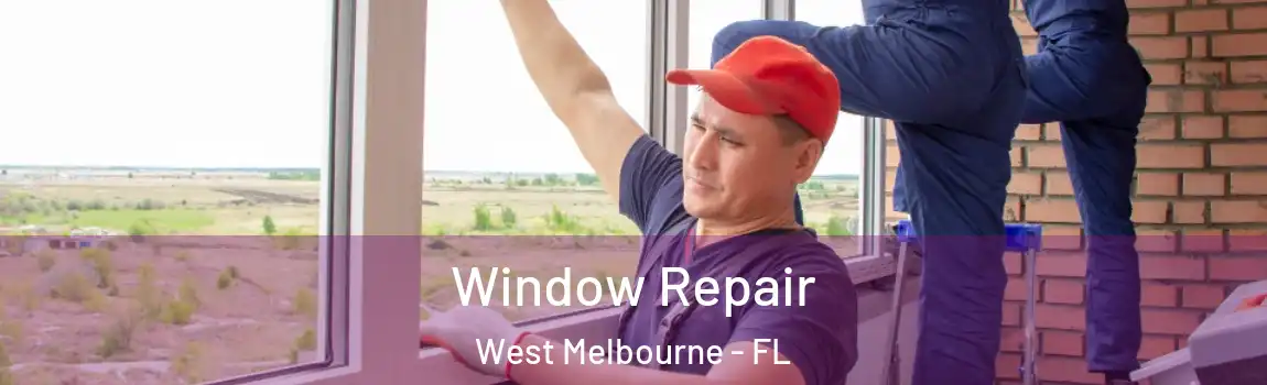  Window Repair West Melbourne - FL